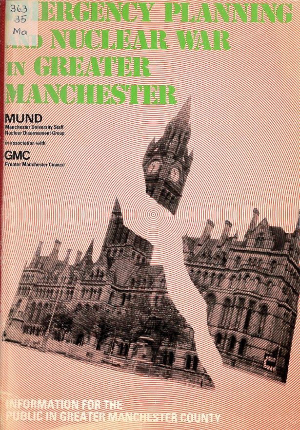 Left: a poster saying 'Manchester: Working for a Nuclear Free City'. The text is gold and there is a white sillouhette of a dove on a blue background. Right: a booklet published by Manchester City Council entitled 'Emergency Planning and Nuclear War in Greater Manchester'