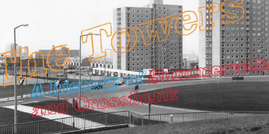 A black and white shot of two towers at a junction with colourful writing across it reading 'The Towers' and 'A history of Summervale and Crossbank'