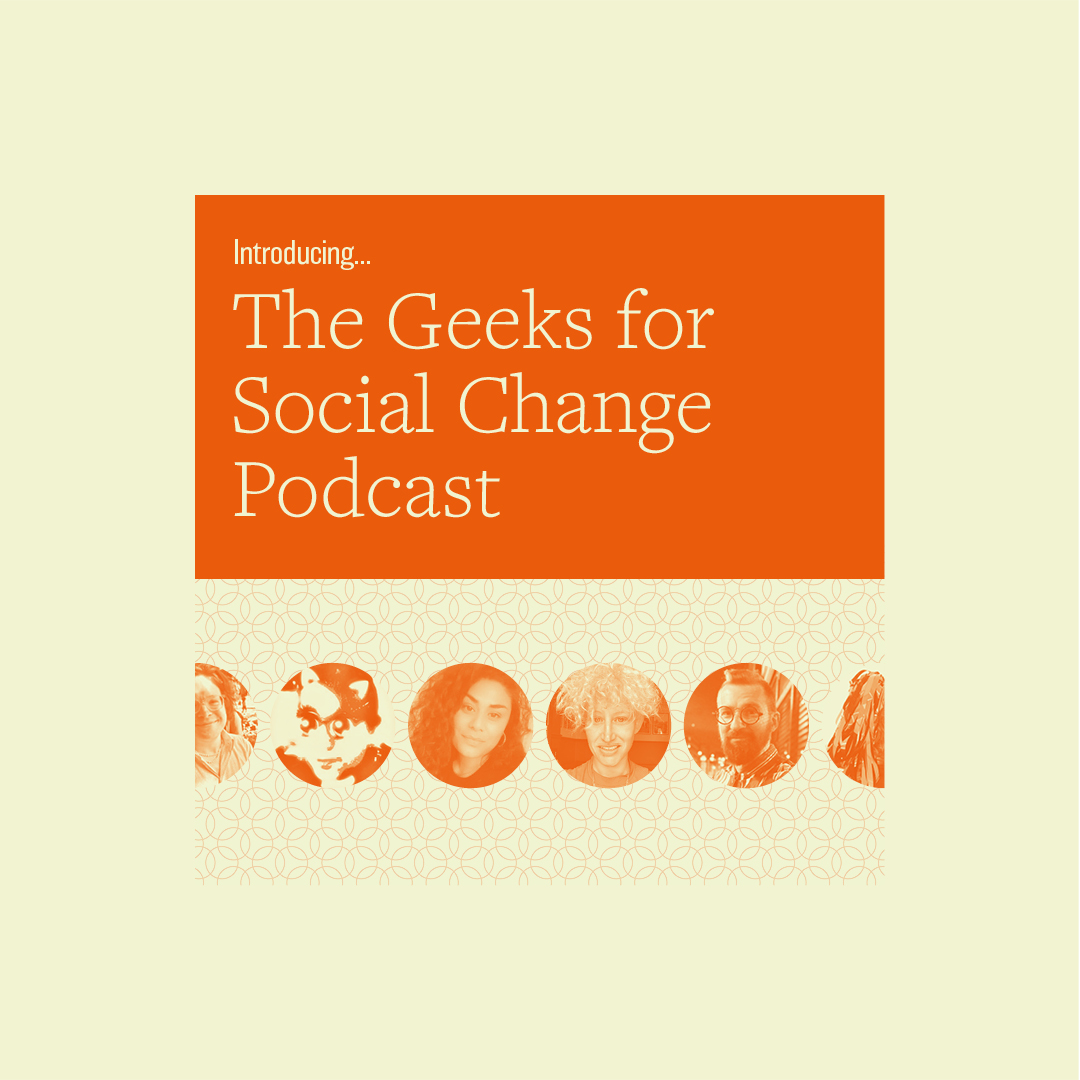 The Geeks for Social Change Podcast