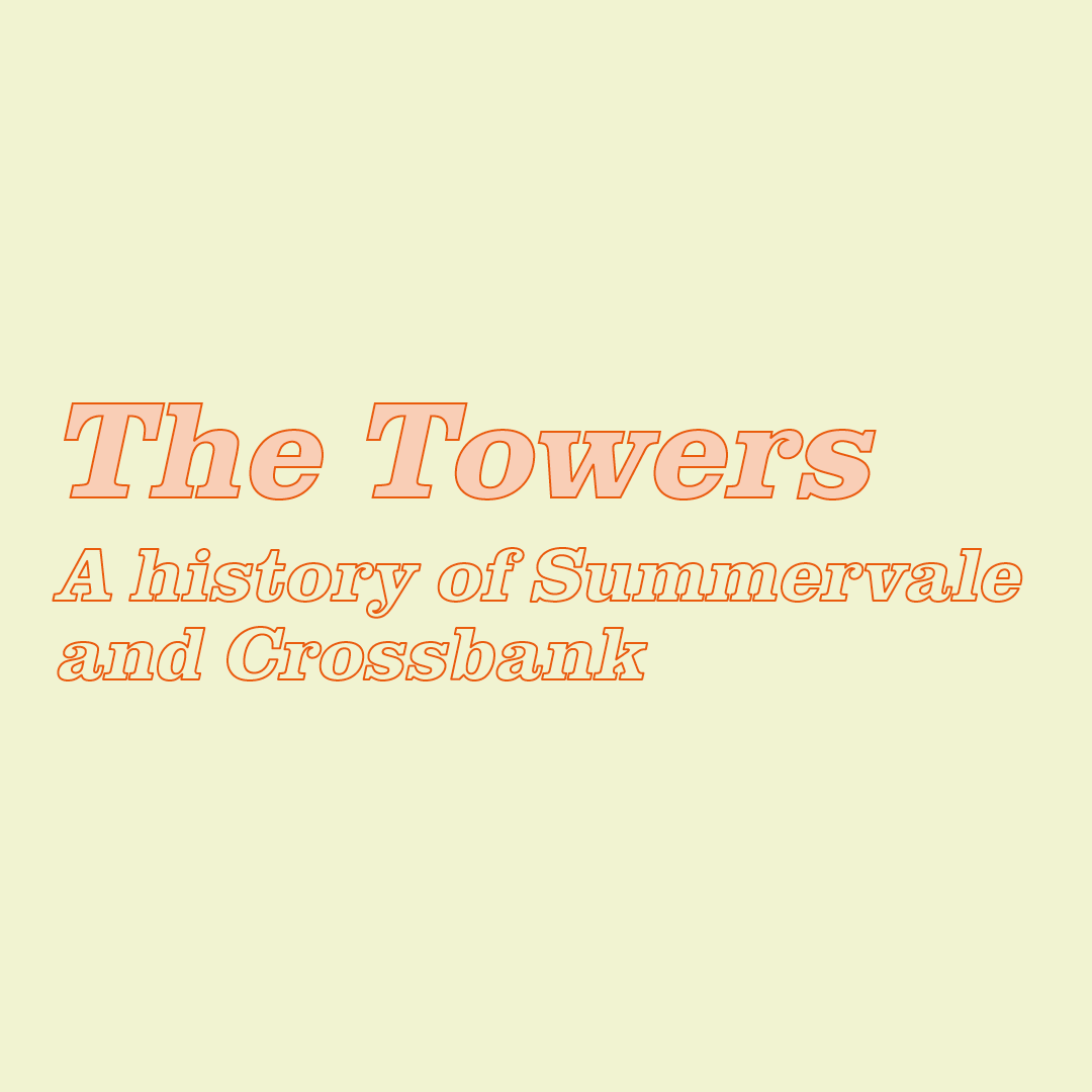 The Towers - A history of Summervale and Crossbank logo